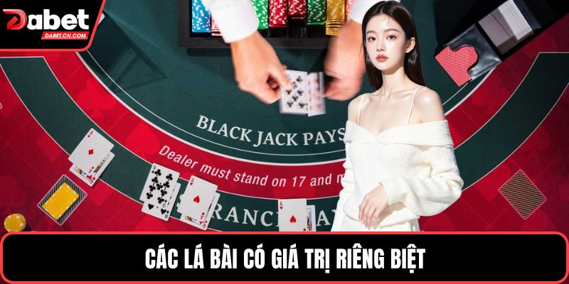 Các lá bài có giá trị riêng biệt