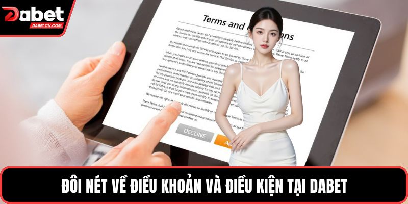 Đôi nét về điều khoản và điều kiện tại DABET