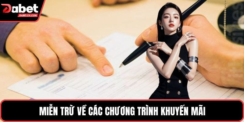 Miễn trừ về các chương trình khuyến mãi
