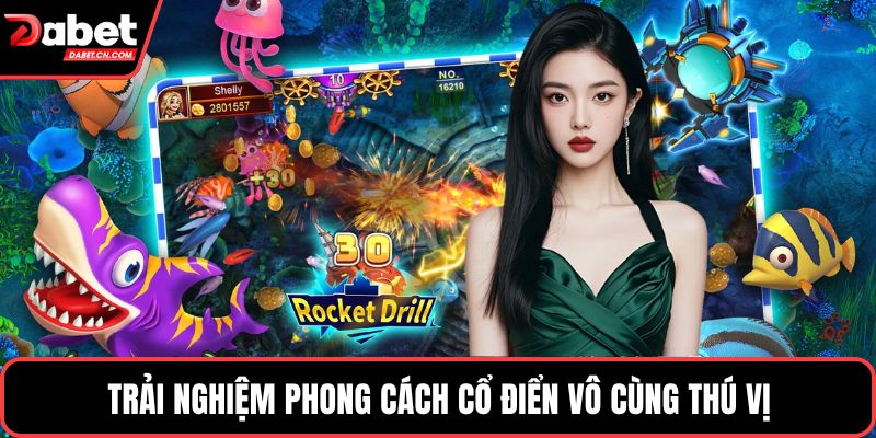 Trải nghiệm phong cách cổ điển vô cùng thú vị